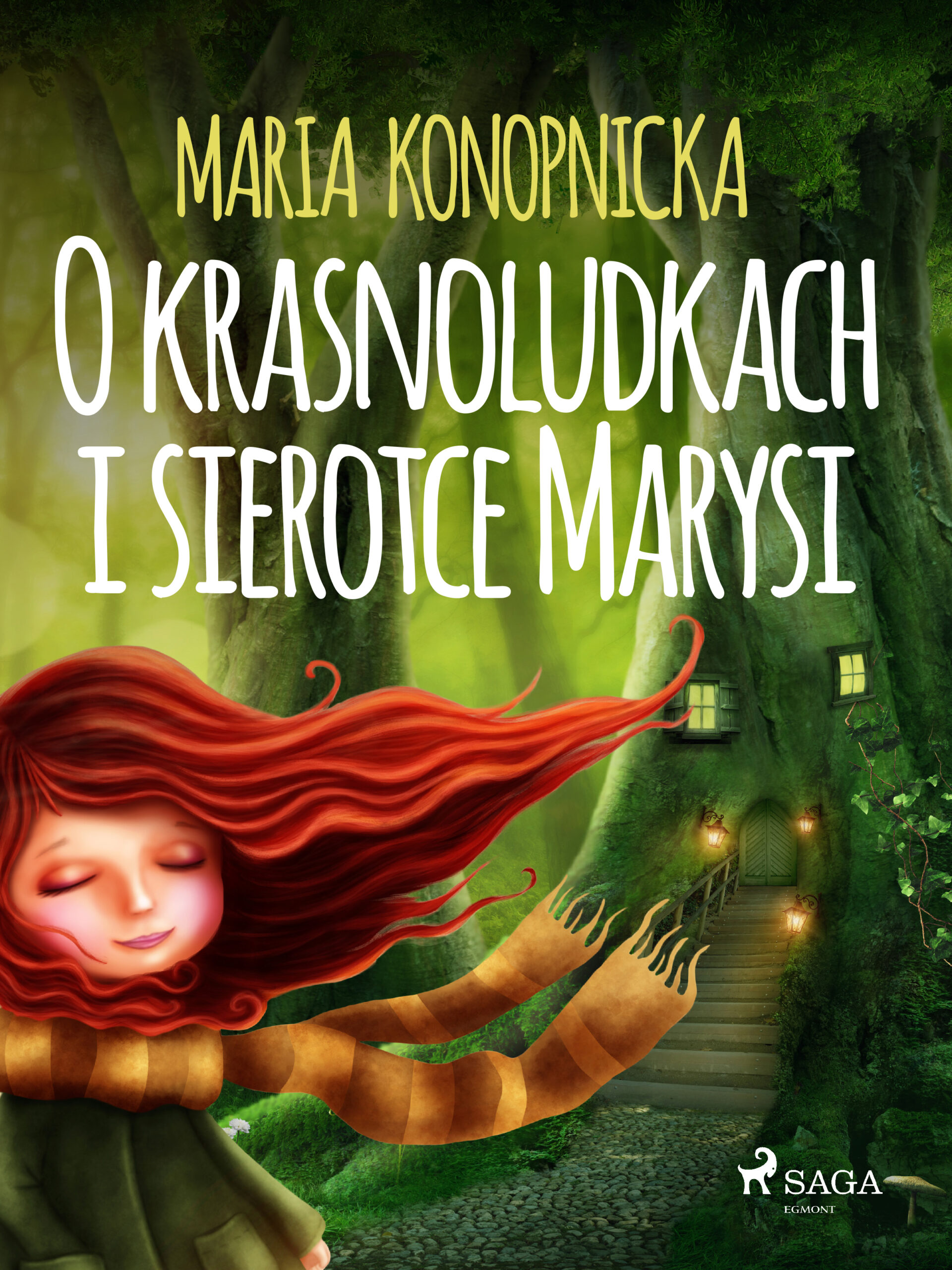 Tytuł: O krasnoludkach i sierotce Marysi
Autor: Maria Konopnicka
Wydawnictwo: SAGA Egmont
Formaty: EPUB, MOBI