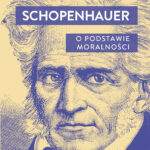 Tytuł: O podstawie moralności
Autor: Artur Schopenhauer
Wydawnictwo: Bellona
Formaty: EPUB, MOBI