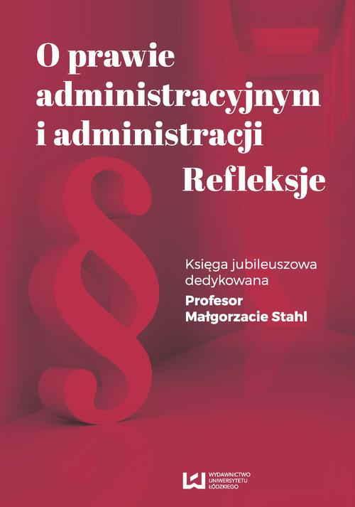 Tytuł: O prawie administracyjnym i administracji. Refleksje
Autor: 
Wydawnictwo: Wydawnictwo Uniwersytetu Łódzkiego
Formaty: PDF