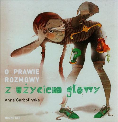 Tytuł: O prawie rozmowy z użyciem głowy
Autor: Anna Garbolińska
Wydawnictwo: Novae Res
Formaty: MOBI, EPUB