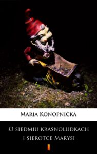 O siedmiu krasnoludkach i sierotce Marysi — okładka e-booka