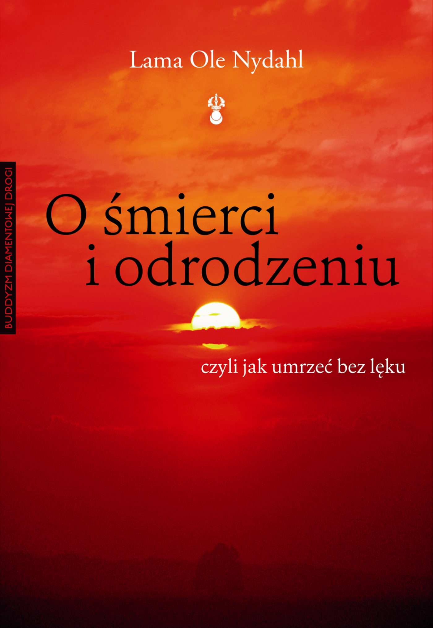 Tytuł: O śmierci i odrodzeniu. Czyli jak umrzeć bez lęku
Autor: Lama Ole Nydahl
Wydawnictwo: Wydawnictwo Czarna Owca
Formaty: EPUB, MOBI