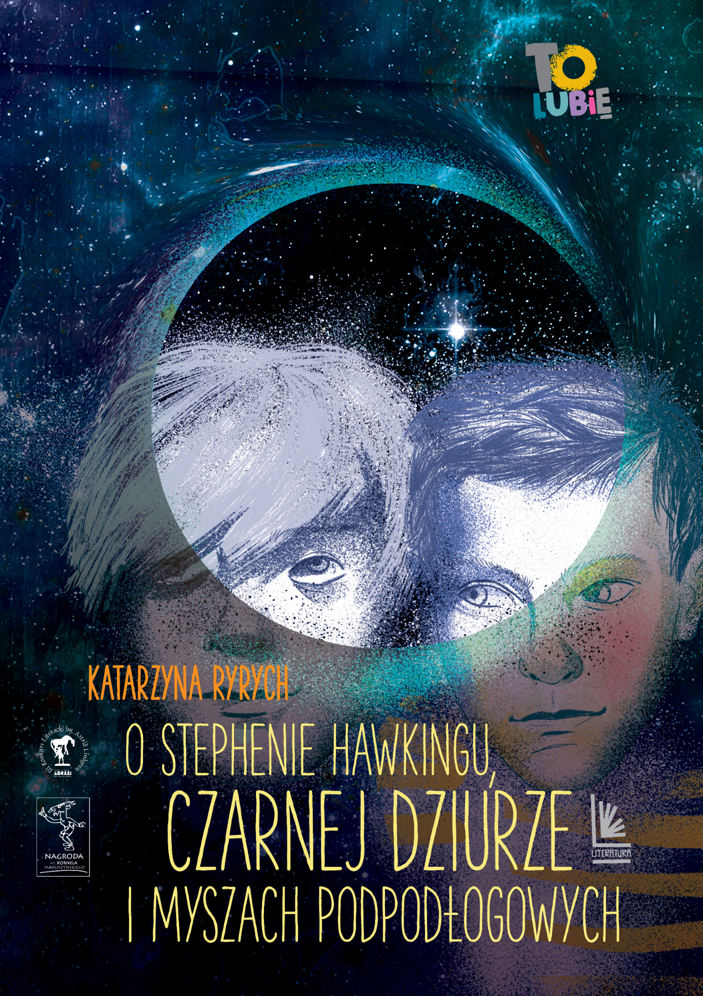 Tytuł: O Stephenie Hawkingu, czarnej dziurze i myszach podłogowych
Autor: Katarzyna Ryrych
Wydawnictwo: Literatura
Formaty: EPUB, MOBI