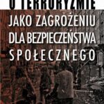 O terroryzmie jako zagrożeniu dla bezpieczeństwa społecznego — okładka e-booka