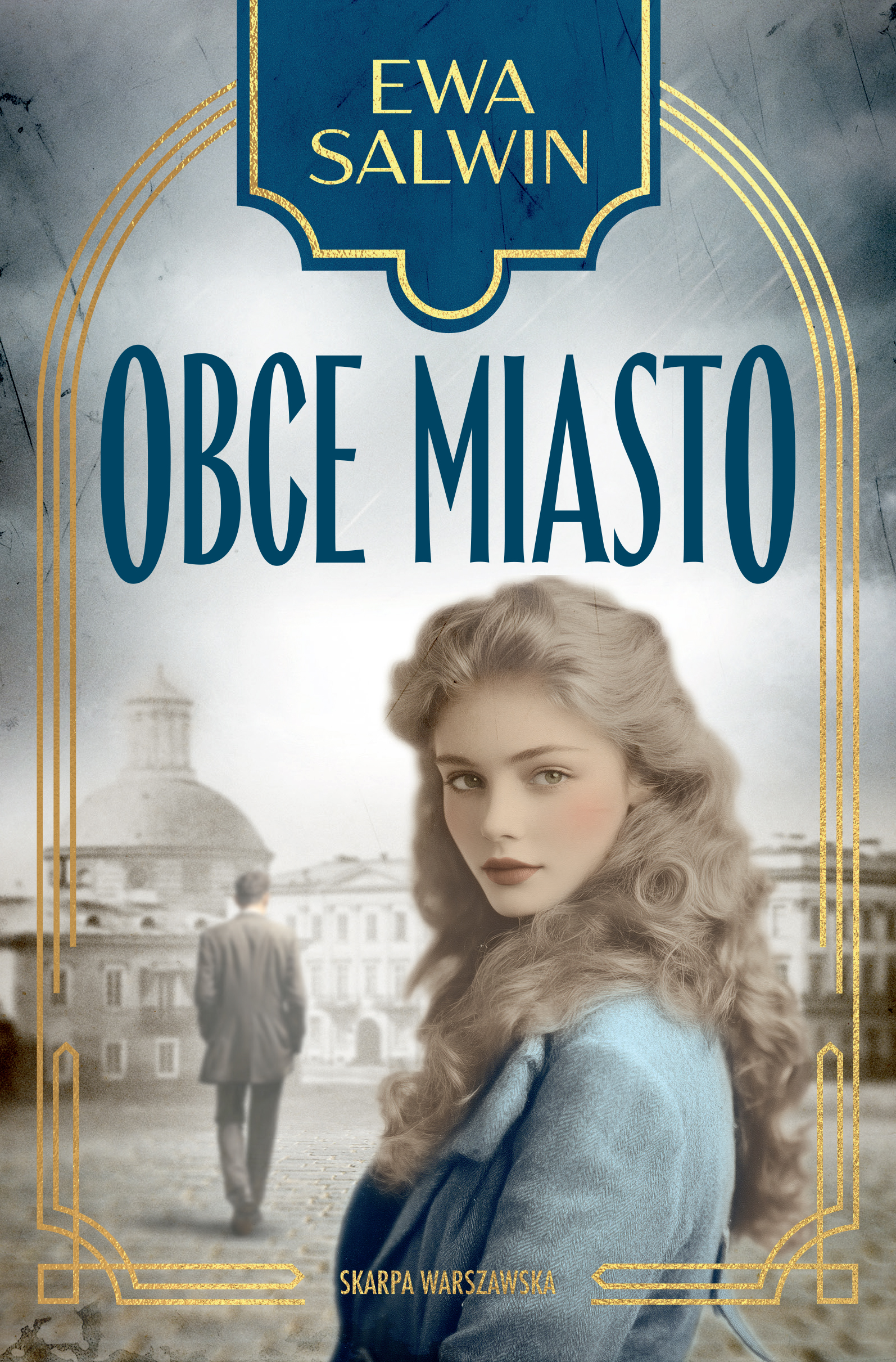 Tytuł: Obce miasto
Autor: Ewa Salwin
Wydawnictwo: Skarpa Warszawska
Formaty: EPUB, MOBI