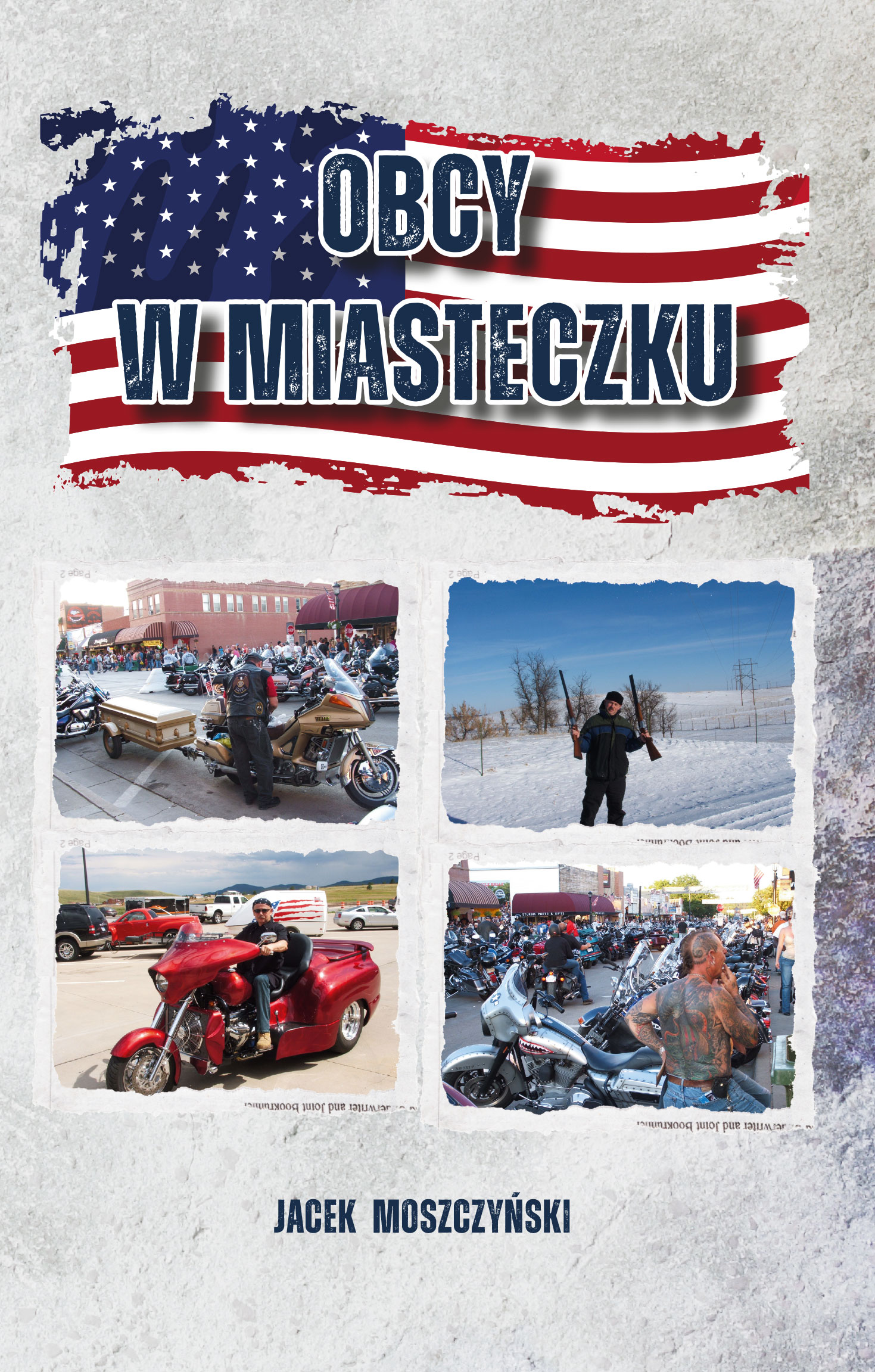 Tytuł: Obcy w miasteczku
Autor: Jacek Moszczyński
Wydawnictwo: Wydawnictwo Borgis
Formaty: EPUB, MOBI