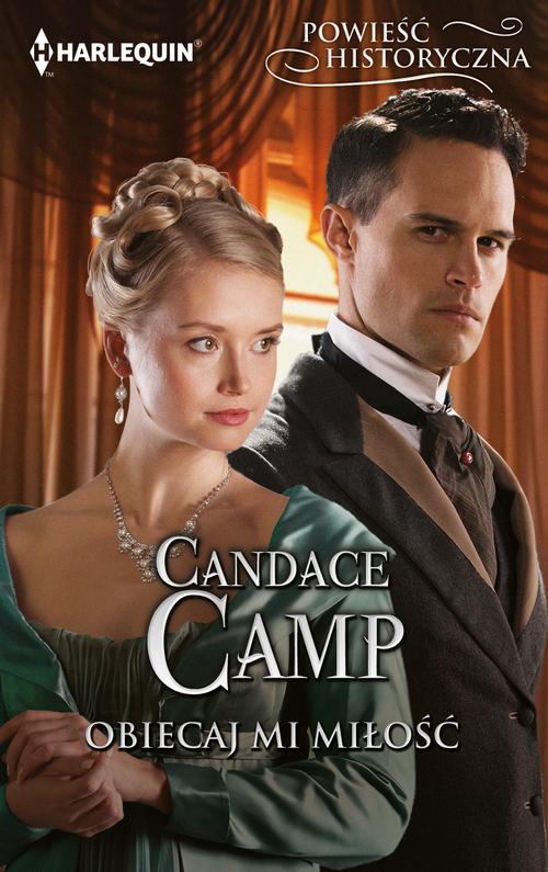 Tytuł: Obiecaj mi miłość
Autor: Candace Camp
Wydawnictwo: Harlequin
Formaty: MOBI, EPUB