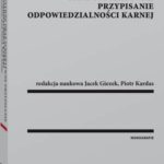 Obiektywne oraz subiektywne przypisanie odpowiedzialności karnej — okładka e-booka
