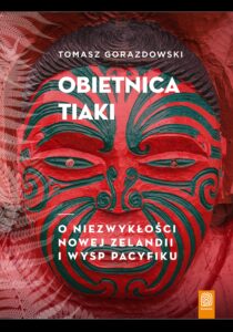Obietnica Tiaki. O niezwykłości Nowej Zelandii i wysp Pacyfiku — okładka e-booka
