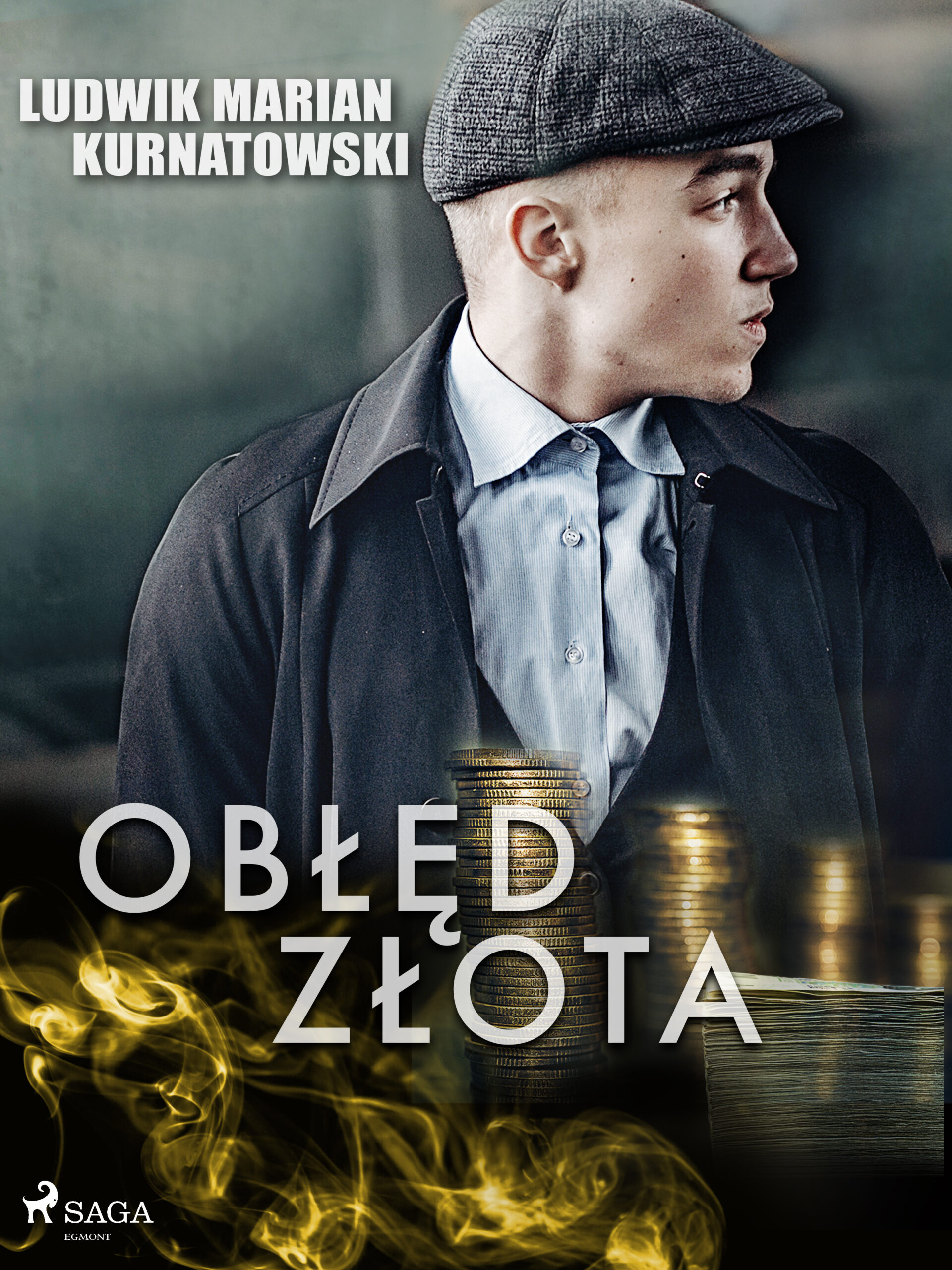 Tytuł: Obłęd złota
Autor: Ludwik Marian Kurnatowski
Wydawnictwo: SAGA Egmont
Formaty: EPUB, MOBI