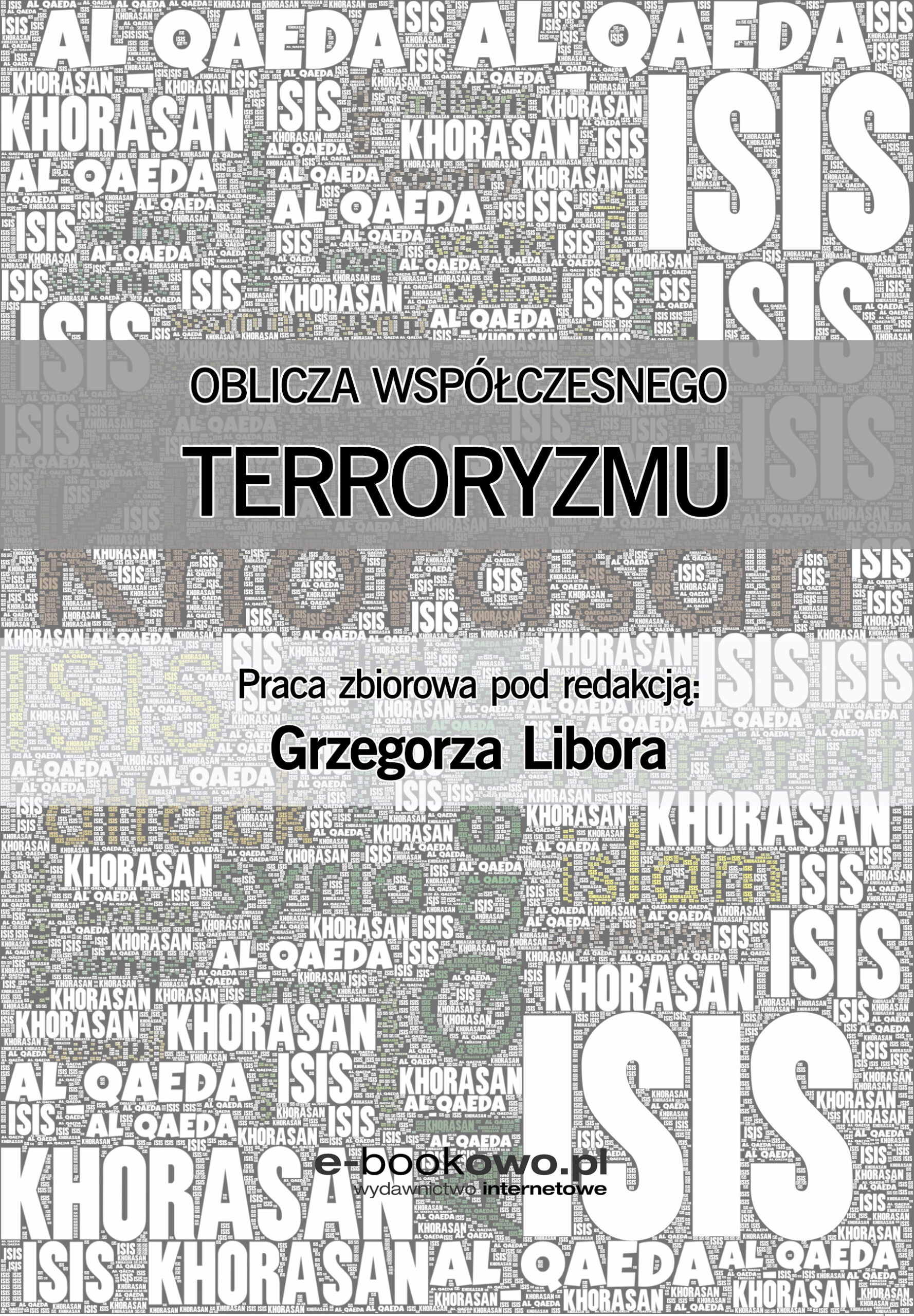 Tytuł: Oblicza współczesnego terroryzmu
Autor: 
Wydawnictwo: Ebookowo
Formaty: PDF
