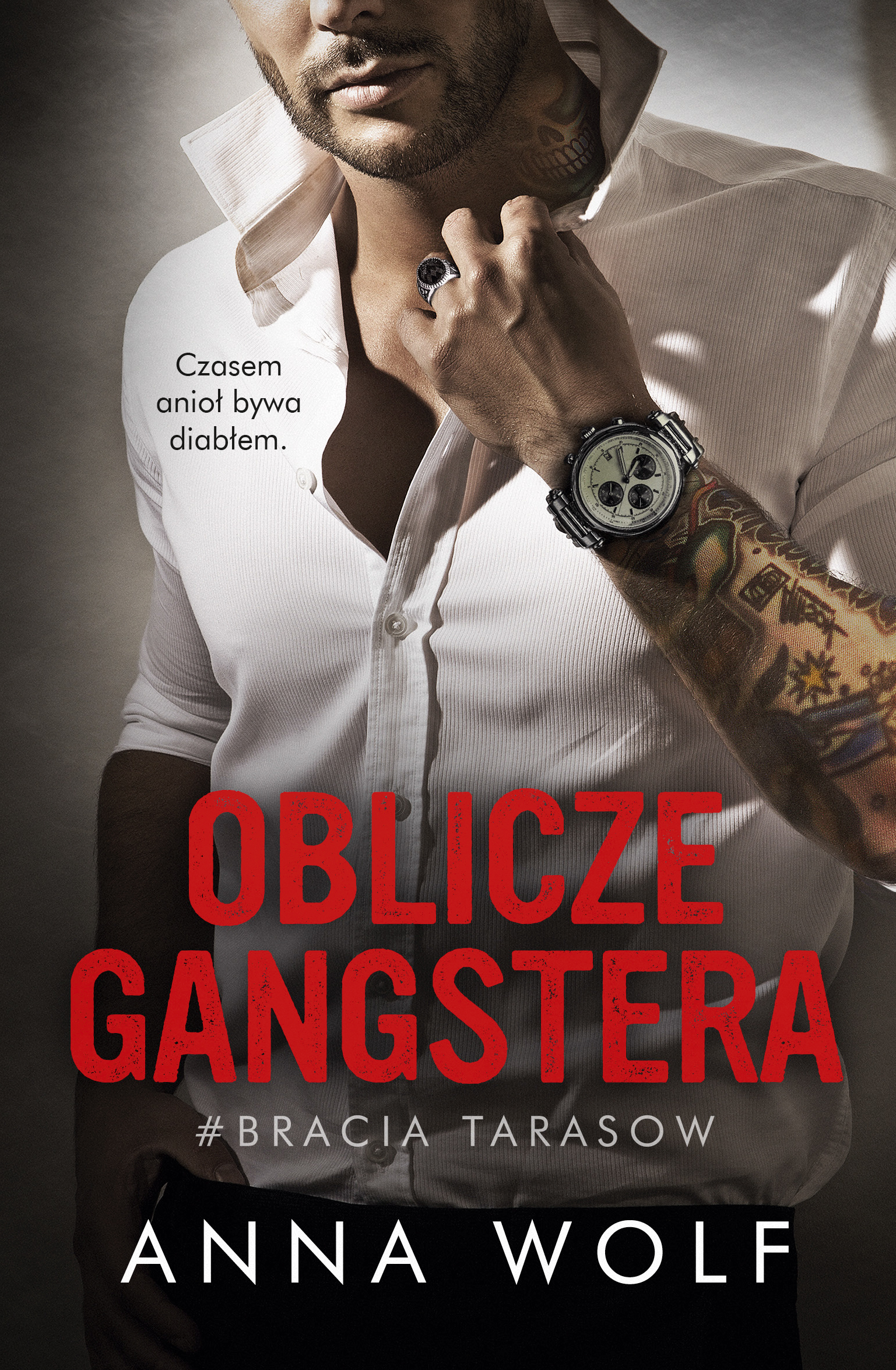 Tytuł: Oblicze gangstera
Autor: Anna Wolf
Wydawnictwo: AKURAT
Formaty: EPUB, MOBI