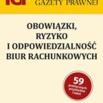 Tytuł: Obowiązki ryzyko i odpowiedzialność biur rachunkowych
Autor: praca zbiororwa
Wydawnictwo: Infor
Formaty: PDF