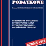 Tytuł: Obowiązkowe wystawianie i otrzymywanie faktur ustrukturyzowanych najważniejsze problemy
Autor: Prof. dr hab. Witold Modzelewski
Wydawnictwo: Instytut Studiów Podatkowych Modzelewski i Wspólnicy
Formaty: PDF