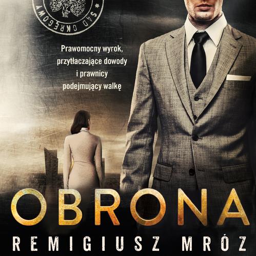 Tytuł: Obrona
Autor: Remigiusz Mróz
Wydawnictwo: Czwarta Strona
Formaty: MP3