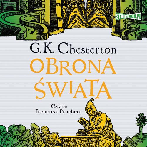 Tytuł: Obrona świata
Autor: Gilbert Keith Chesterton
Wydawnictwo: Storybox
Formaty: MP3