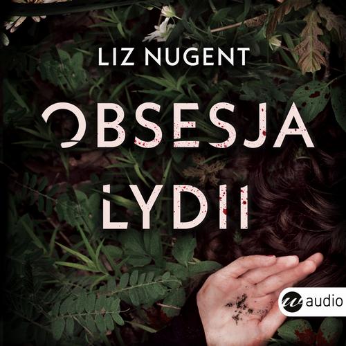 Tytuł: Obsesja Lydii
Autor: Liz Nugent
Wydawnictwo: Wielka Litera
Formaty: MP3
