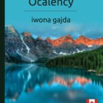 Tytuł: Ocaleńcy
Autor: Iwona Gajda
Wydawnictwo: BPC Group Poland
Formaty: EPUB, PDF, MOBI