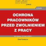 Ochrona pracowników przed zwolnieniem z pracy — okładka e-booka