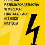 Ochrona przeciwporażeniowa w sieciach i instalacjach niskiego napięcia — okładka e-booka
