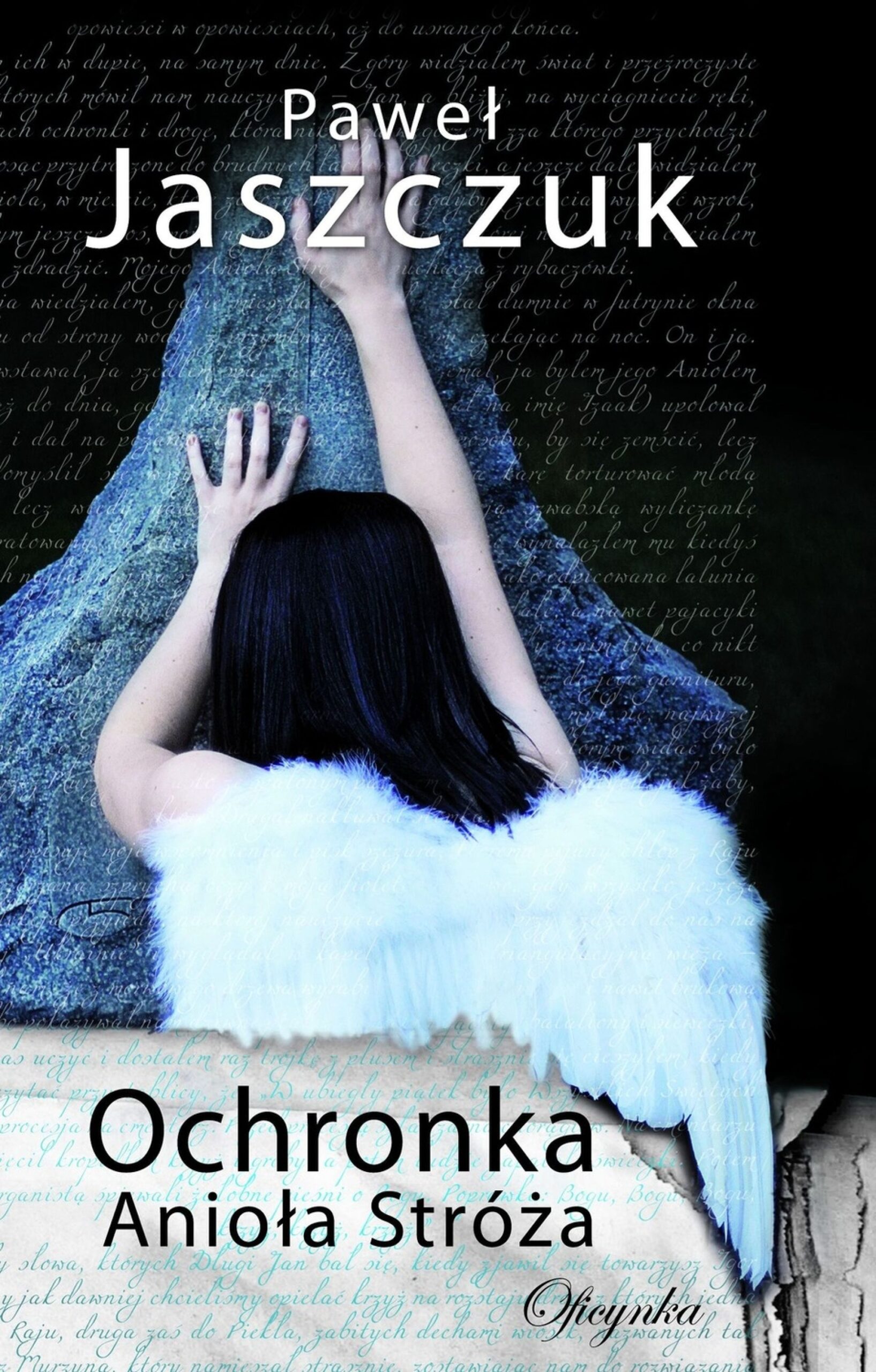 Tytuł: Ochronka Anioła Stróża
Autor: Paweł Jaszczuk
Wydawnictwo: Oficynka
Formaty: EPUB, MOBI