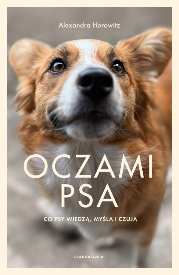 Oczami psa. Co psy widzą, czują i wiedzą — okładka e-booka