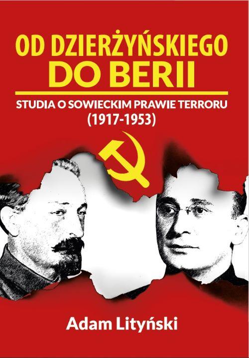 OD DZIERŻYŃSKIEGO DO BERII. STUDIA O SOWIECKIM PRAWIE TERRORU (1917‒1953) — okładka e-booka