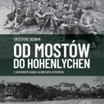 Od Mostów do Hohenlychen. Z archiwum Hansa‑Albrechta Herznera. — okładka e-booka