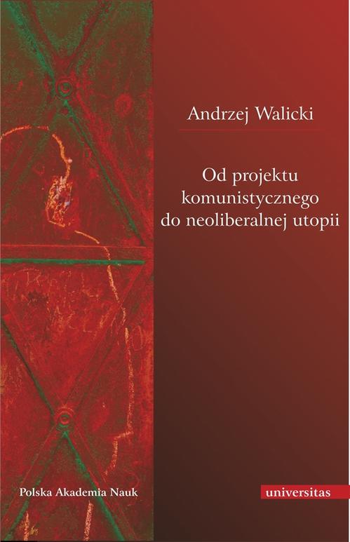Od projektu komunistycznego do neoliberalnej utopii — okładka e-booka
