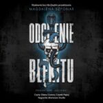 Tytuł: Odcienie błękitu
Autor: Magdalena Szponar
Wydawnictwo: NieZwykłe
Formaty: MP3