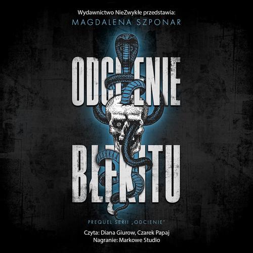 Tytuł: Odcienie błękitu
Autor: Magdalena Szponar
Wydawnictwo: NieZwykłe
Formaty: MP3