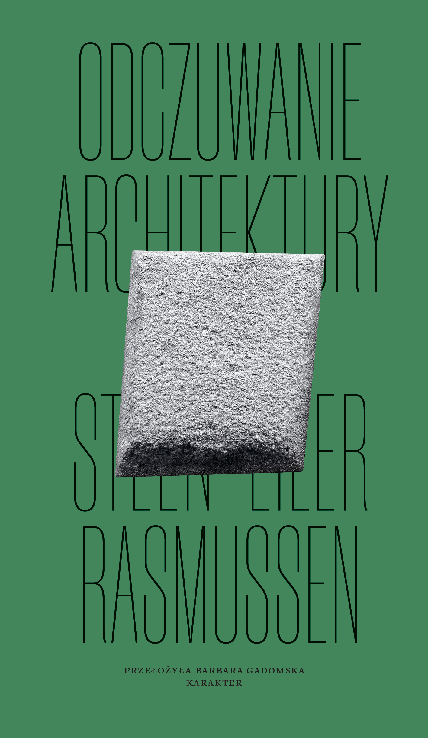 Tytuł: Odczuwanie architektury
Autor: Steen Eiler Rasmussen
Wydawnictwo: Karakter
Formaty: EPUB, MOBI