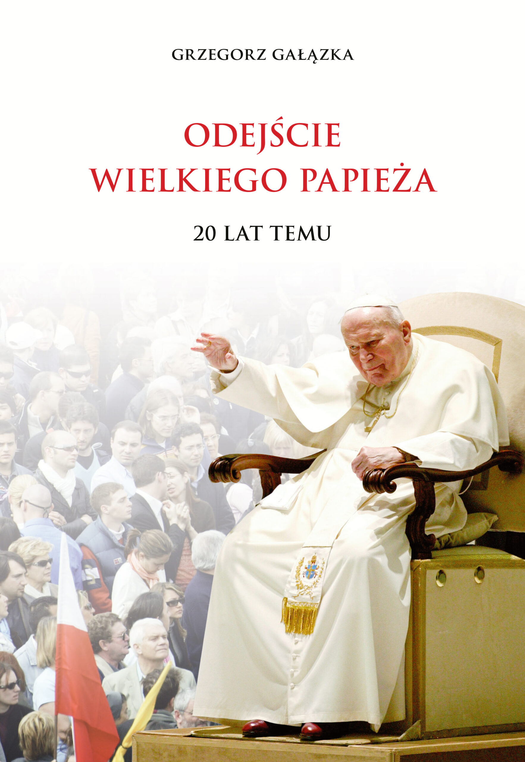 Odejście Wielkiego Papieża. 20 lat temu — okładka e-booka