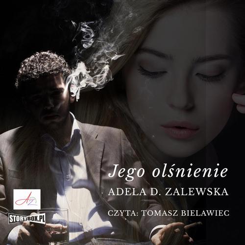 Tytuł: Odkupienie. Tom 1. Jego olśnienie
Autor: Adela D. Zalewska
Wydawnictwo: Storybox
Formaty: MP3