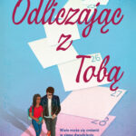 Tytuł: Odliczając z tobą
Autor: Tashie Bhuiyan
Wydawnictwo: Wydawnictwo YaNa
Formaty: EPUB, MOBI