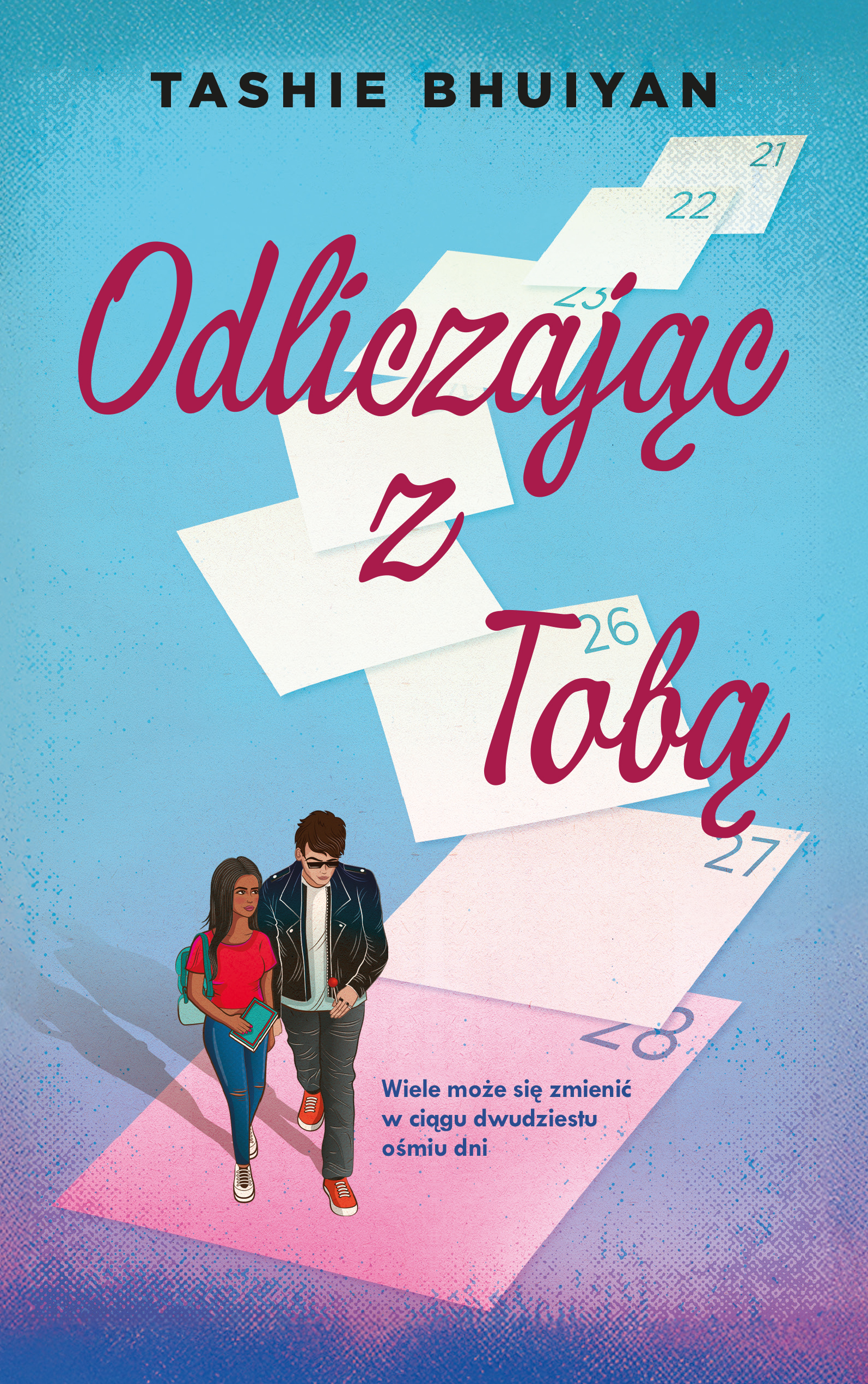 Tytuł: Odliczając z tobą
Autor: Tashie Bhuiyan
Wydawnictwo: Wydawnictwo YaNa
Formaty: EPUB, MOBI