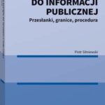 Tytuł: Odmowa dostępu do informacji publicznej. Przesłanki, granice, procedura
Autor: Piotr Sitniewski
Wydawnictwo: Wolters Kluwer
Formaty: PDF