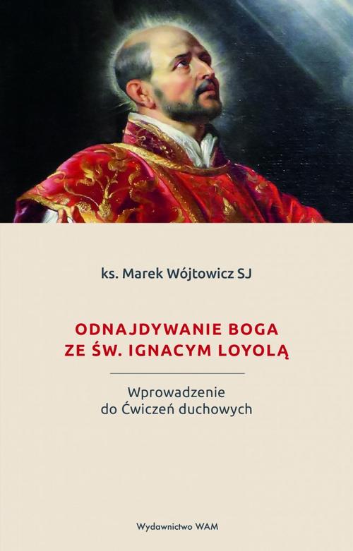 Odnajdywanie Boga ze św. Ignacym Loyolą — okładka e-booka