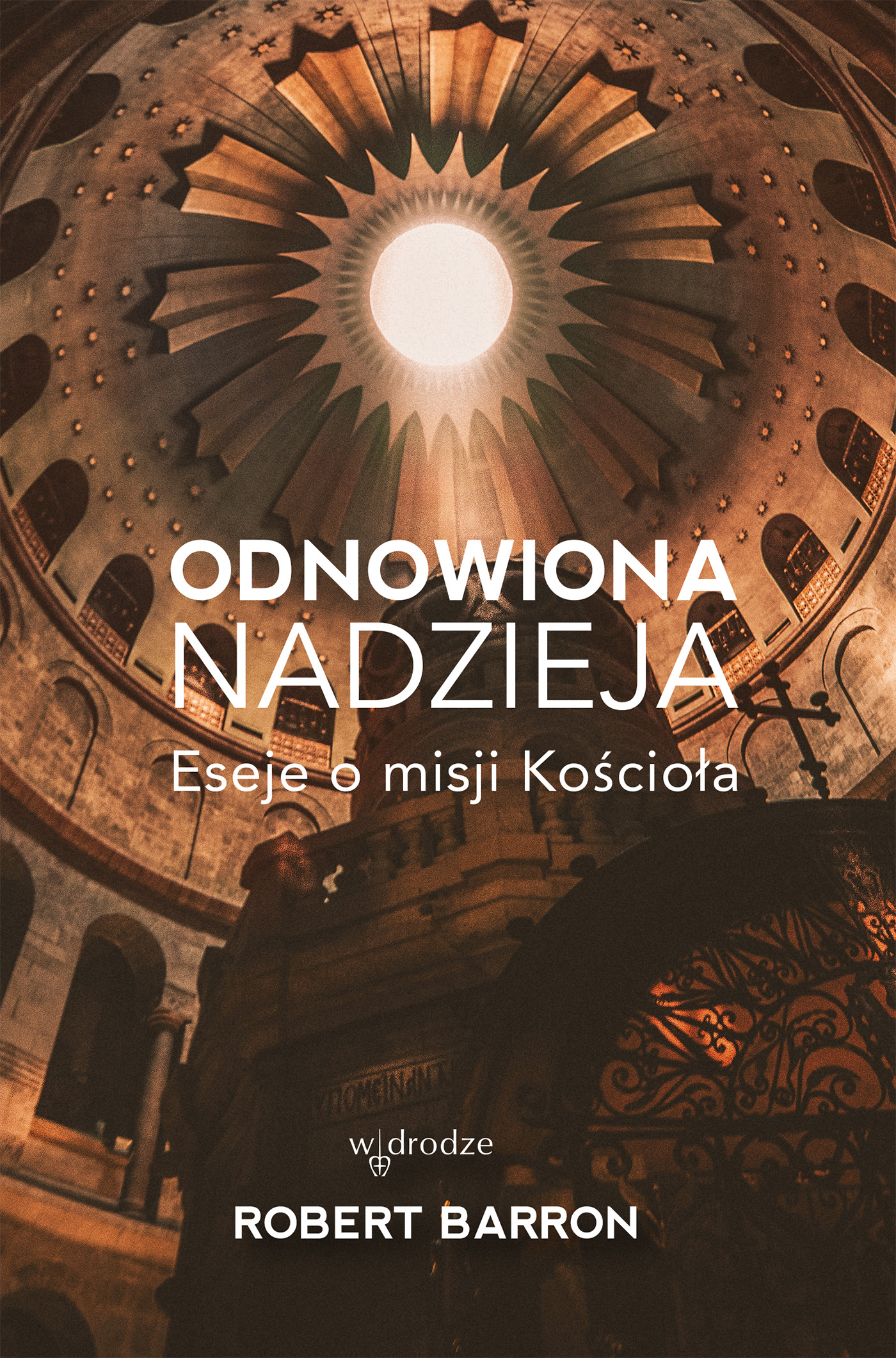 Odnowiona nadzieja. Eseje o misji Kościoła — okładka e-booka