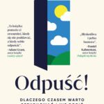 Tytuł: Odpuść!
Autor: Annie Duke
Wydawnictwo: MT Biznes
Formaty: EPUB, MOBI