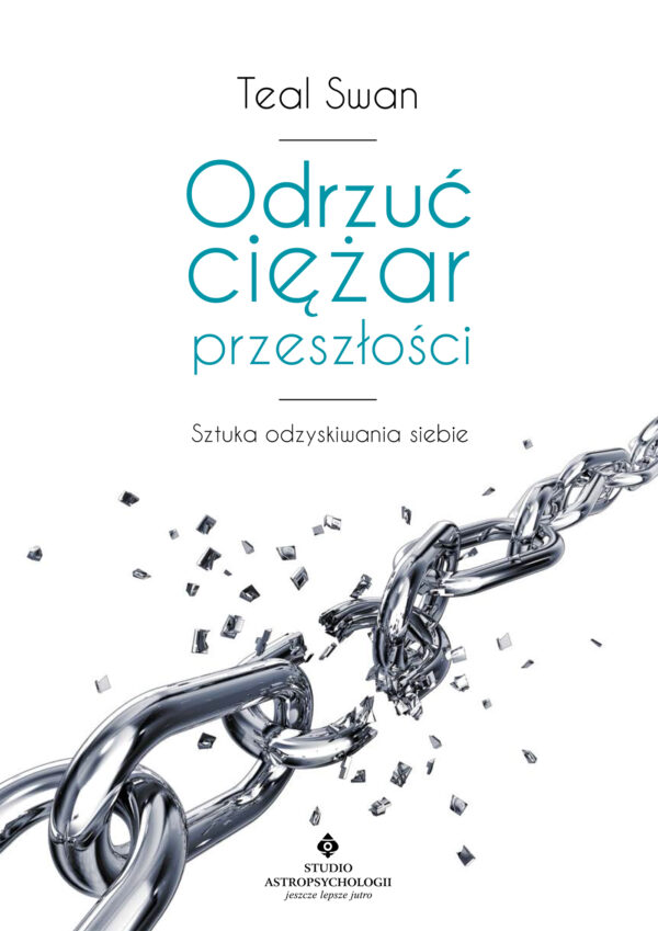Odrzuć ciężar przeszłości. Sztuka odzyskiwania siebie — okładka e-booka