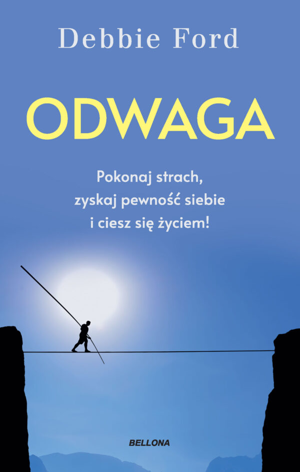 Odwaga. Pokonaj strach, zyskaj pewność siebie i ciesz się życiem! — okładka e-booka