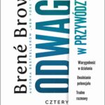 Tytuł: Odwaga w przywództwie
Autor: Brene Brown
Wydawnictwo: MT Biznes
Formaty: EPUB, MOBI