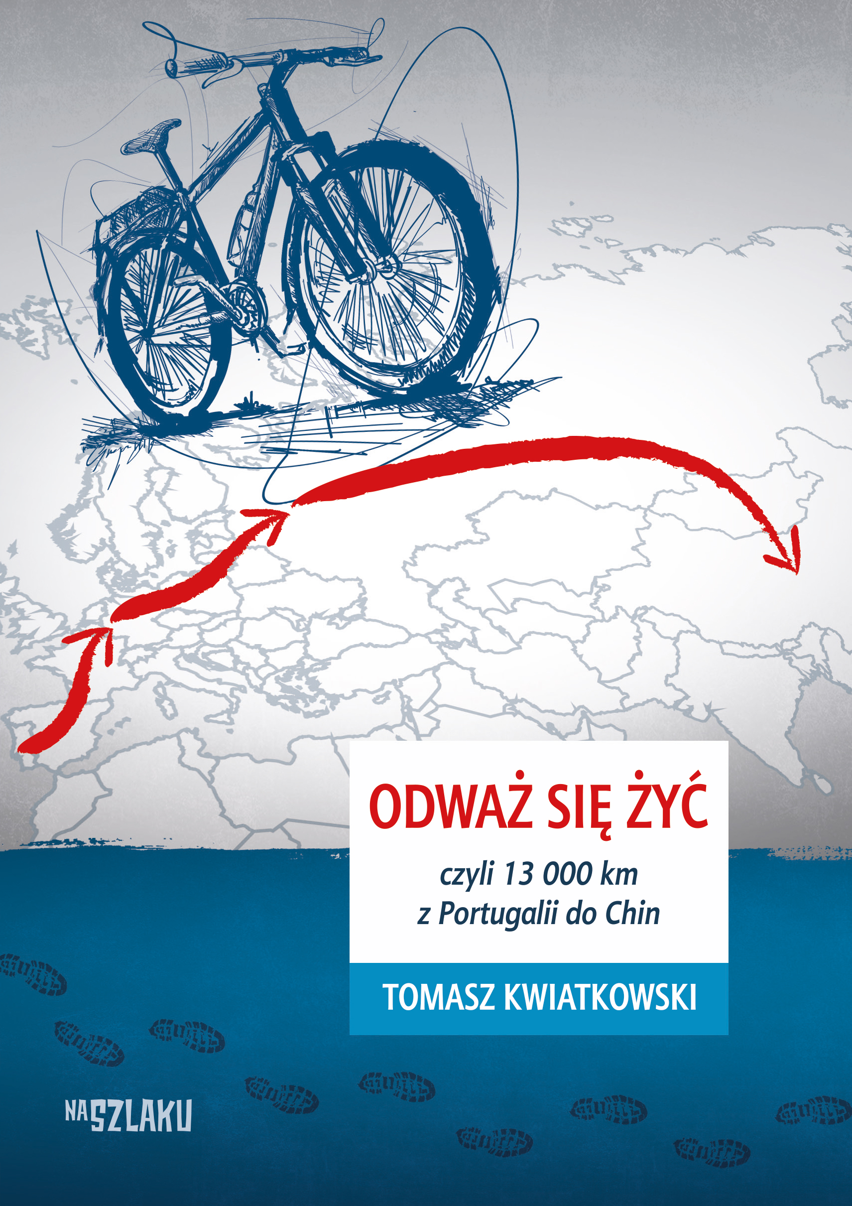 Tytuł: Odważ się żyć, czyli 13 000 km z Portugalii do Chin
Autor: Tomasz Kwiatkowski
Wydawnictwo: Sorus
Formaty: EPUB, MOBI