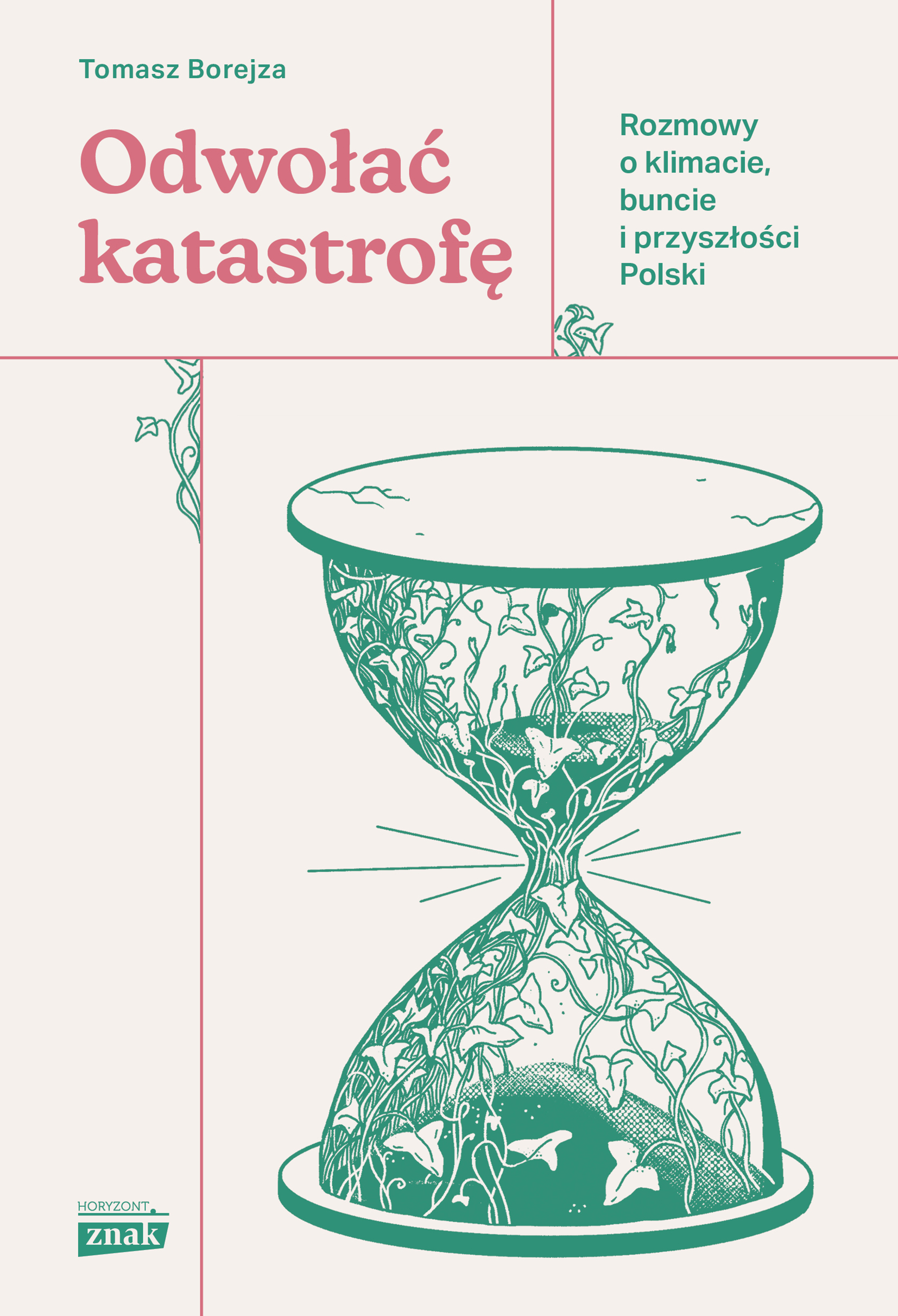 Odwołać katastrofę. Rozmowy o klimacie, buncie i przyszłości Polski — okładka e-booka