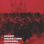 Odwrót Wielkiej Armii Napoleona z Rosji w roku 1812 — okładka e-booka