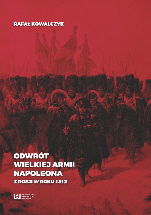 Odwrót Wielkiej Armii Napoleona z Rosji w roku 1812 — okładka e-booka