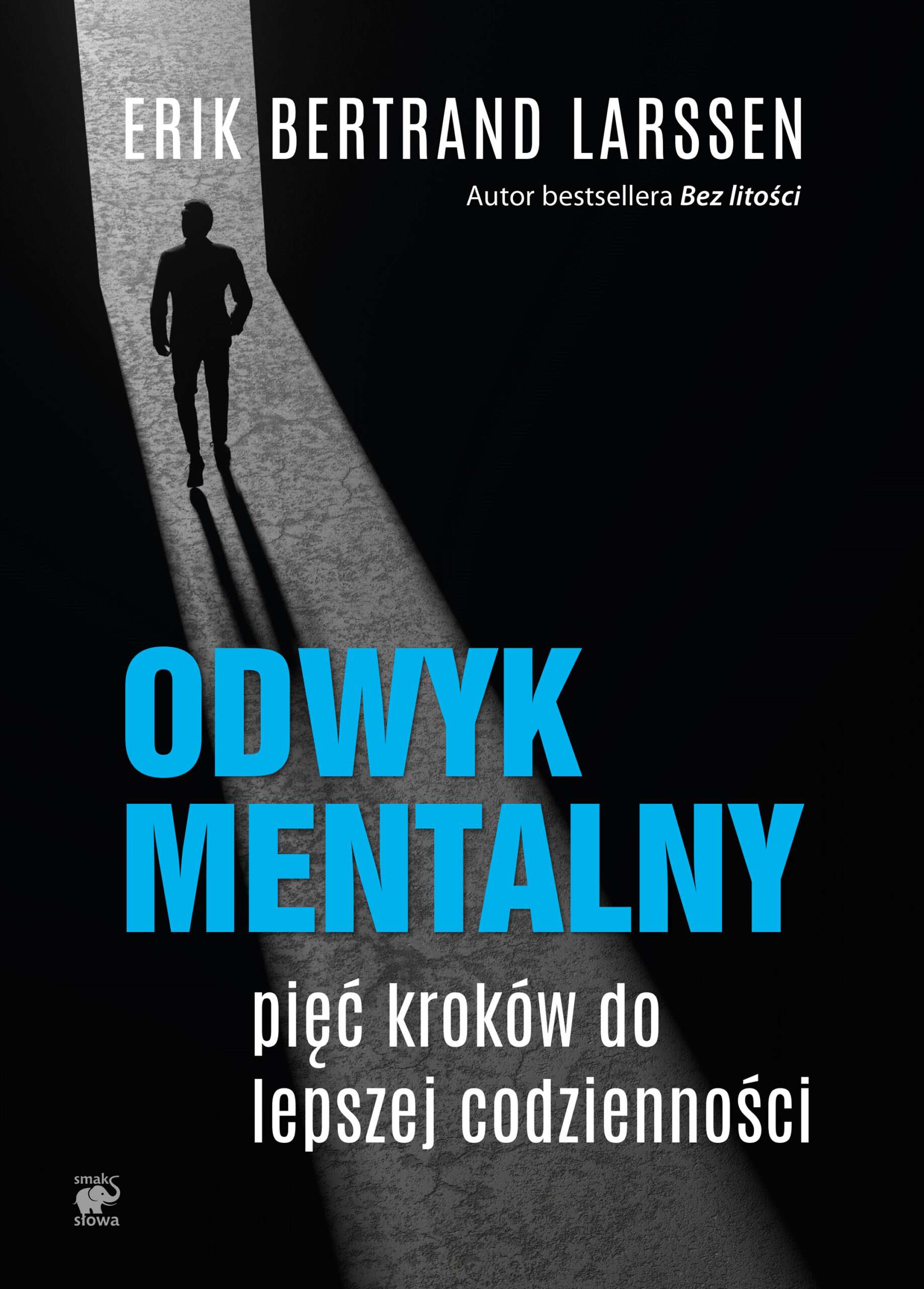 Tytuł: Odwyk mentalny. Pięć kroków do lepszej codzienności
Autor: Erik Bertrand Larssen
Wydawnictwo: Smak Słowa
Formaty: EPUB, MOBI