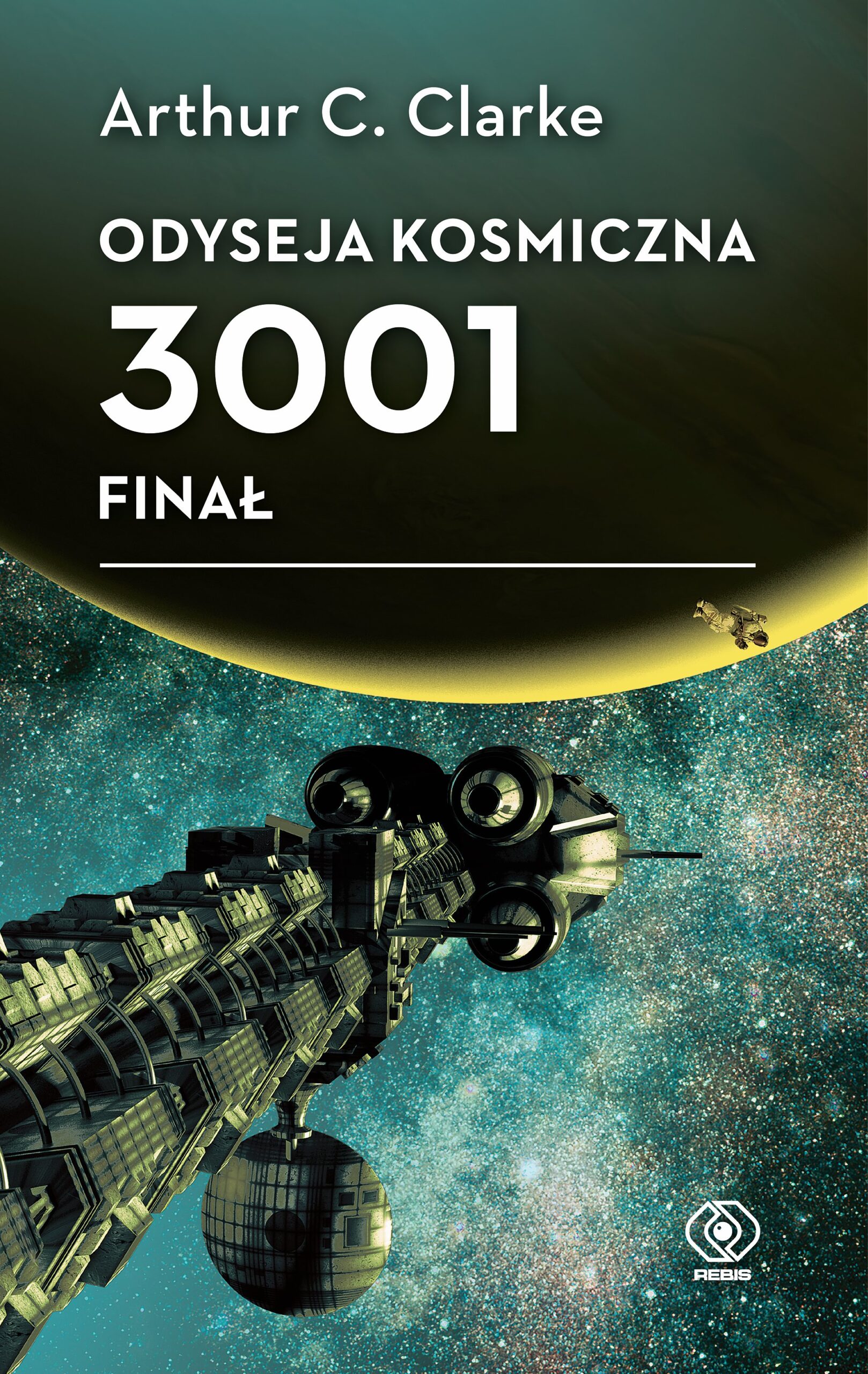 Tytuł: Odyseja kosmiczna 3001. Finał
Autor: Arthur C. Clarke
Wydawnictwo: REBIS
Formaty: EPUB, MOBI