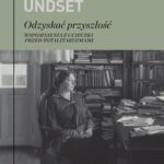 Tytuł: Odzyskać przyszłość
Autor: Sigrid Undset
Wydawnictwo: Karta
Formaty: MOBI, EPUB